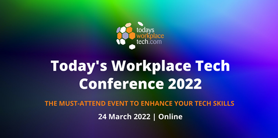 Today’s Workplace Tech Conference 2022