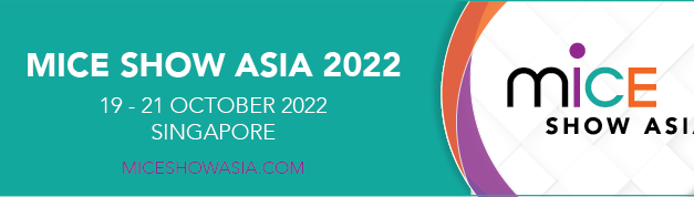 MICE Show Asia 2022 returns!
